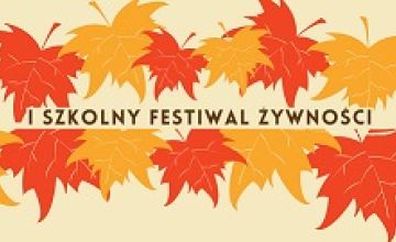 I SZKOLNY FESTIWAL ŻYWNOŚCI